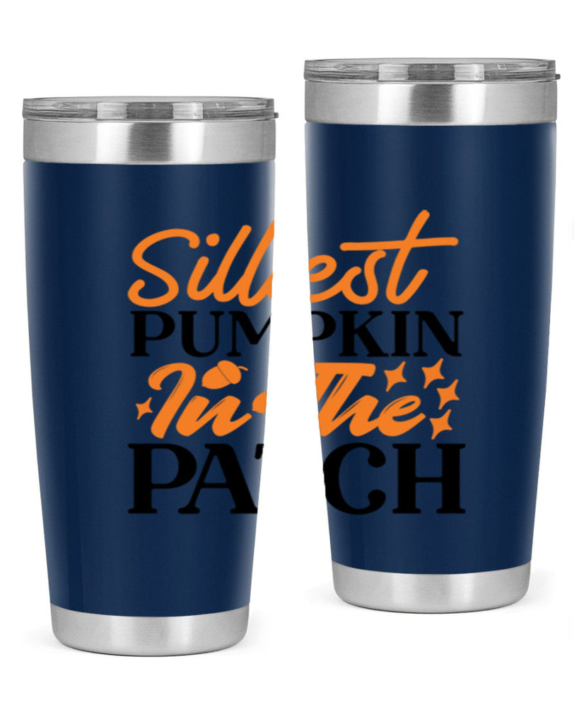 Silliest Pumpkin In The Patch 574#- fall- Tumbler