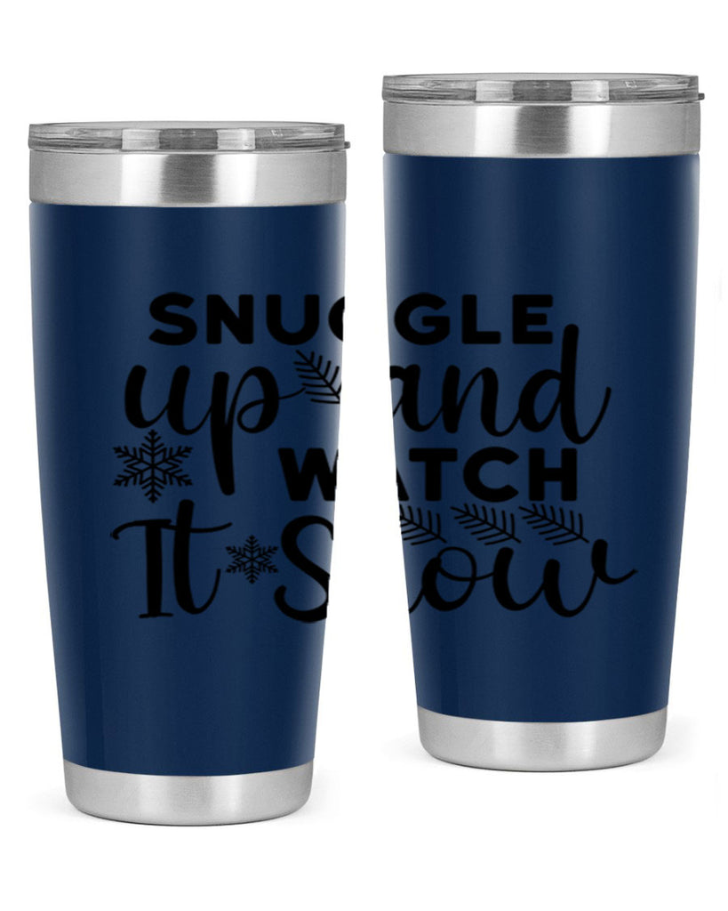 Snuggle Up And Watch It 390#- winter- Tumbler