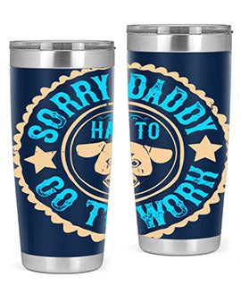 Sorry Daddy Has To Go To Work Style 24#- dog- Tumbler