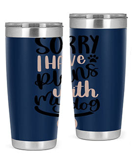 Sorry I Have Plans Style 9#- dog- Tumbler