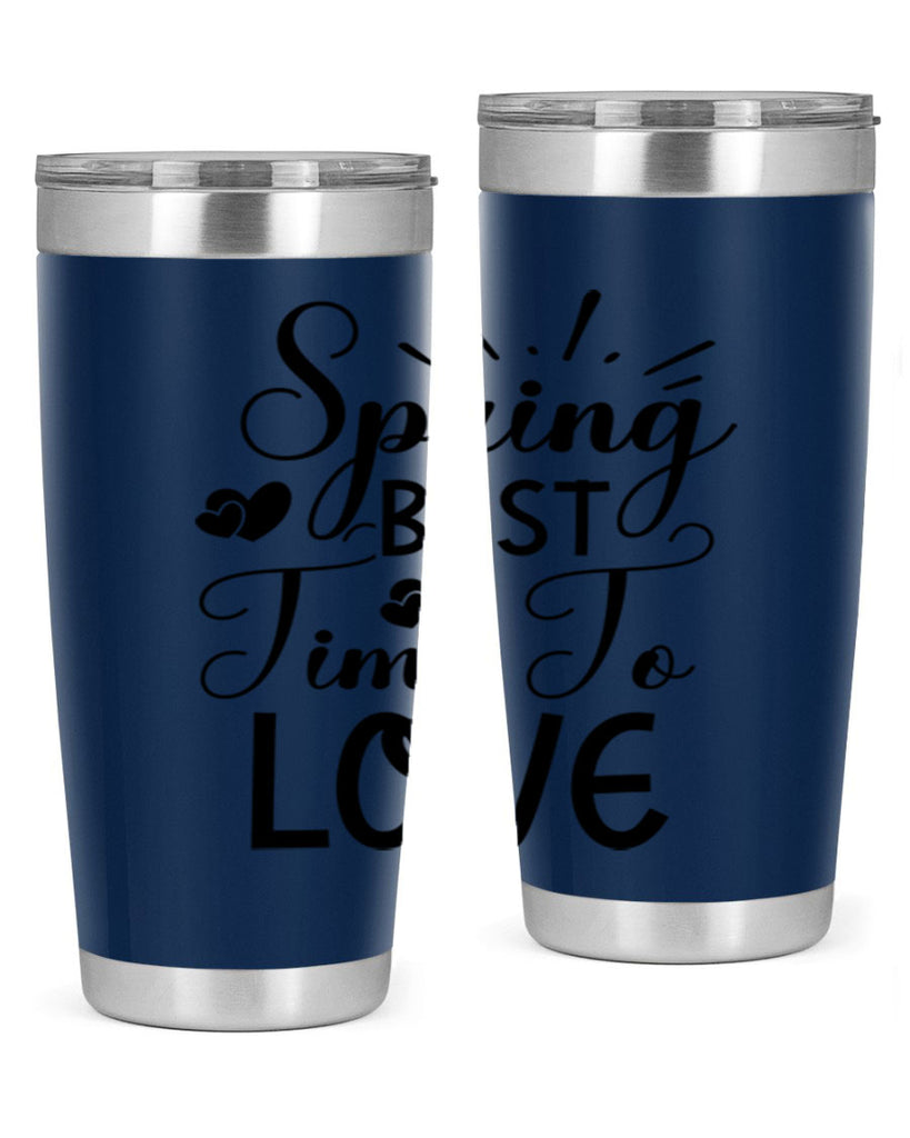 Spring Best Time To Love 411#- spring- Tumbler