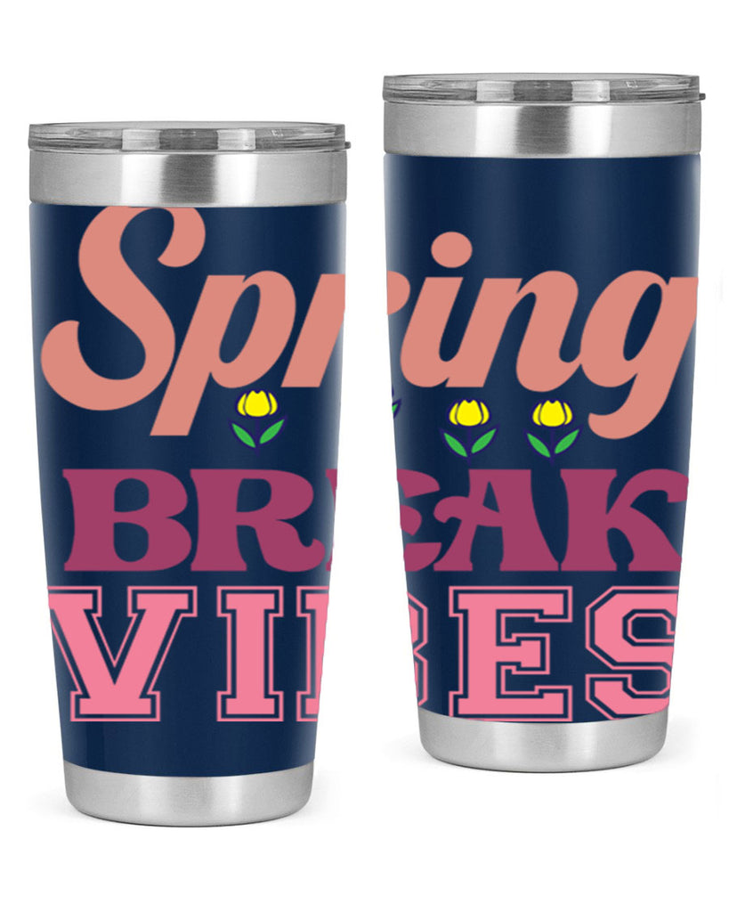 Spring Break Vibes  486#- spring- Tumbler