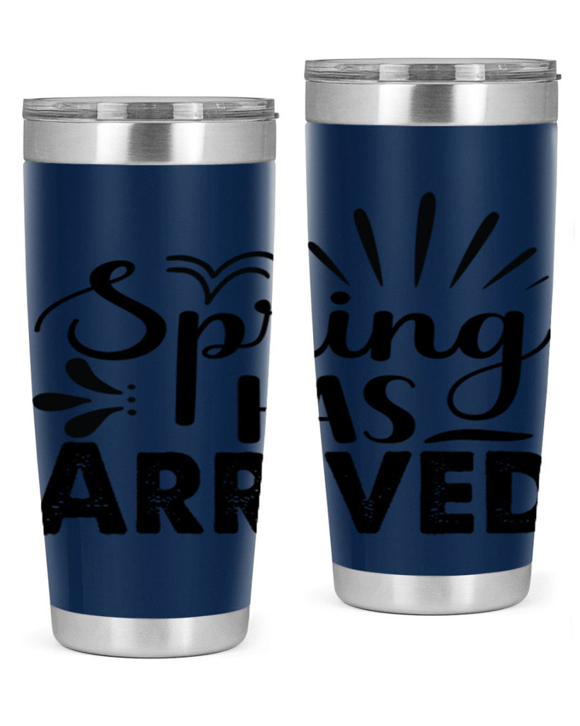Spring Has Arrived  489#- spring- Tumbler