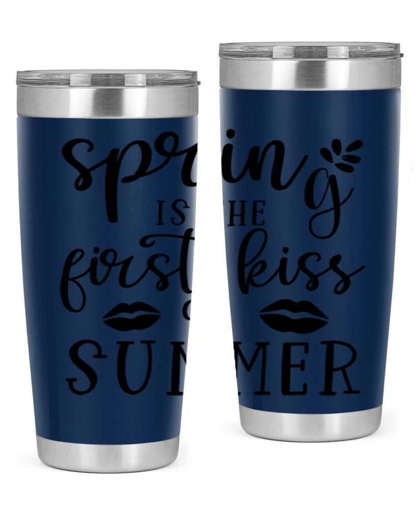 Spring is the first kiss 507#- spring- Tumbler