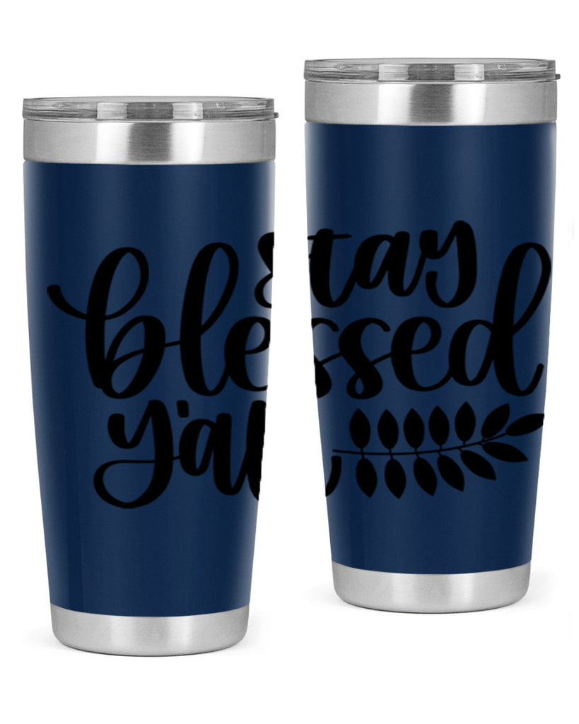 Stay Blessed Yall 508#- fall- Tumbler