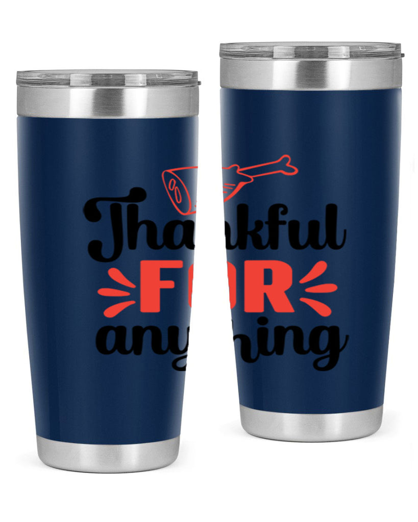 Thankful for anything 598#- fall- Tumbler