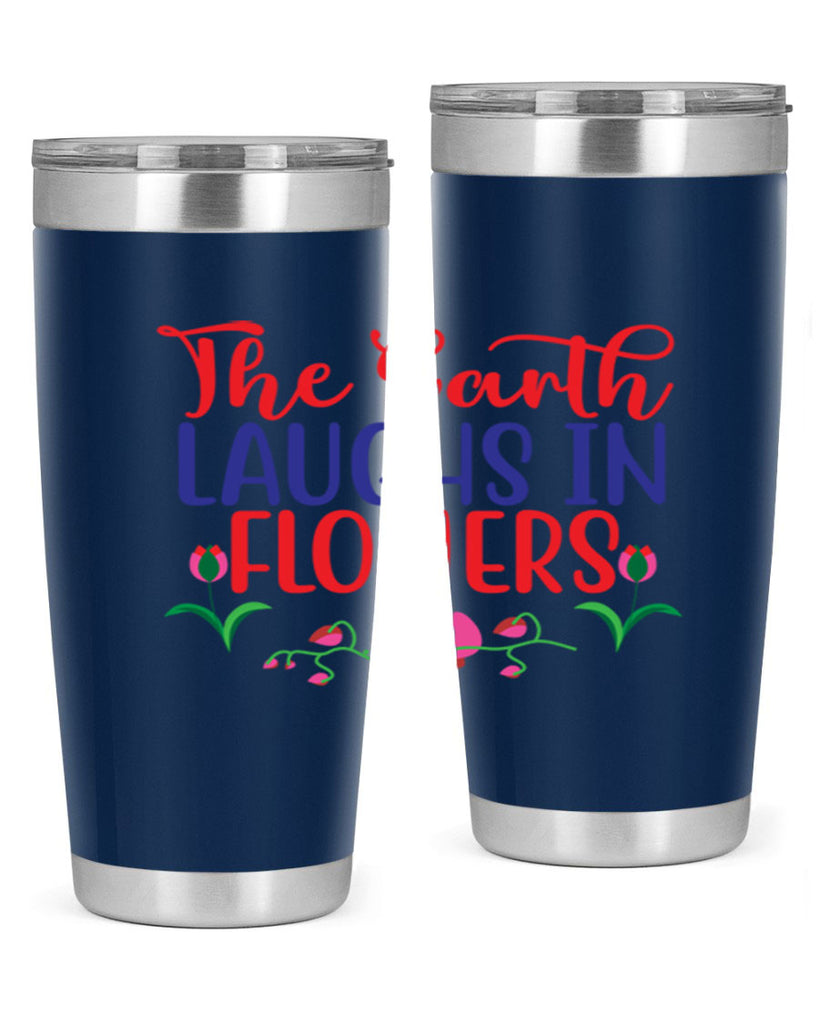 The Earth Laughs In Flowers 534#- spring- Tumbler