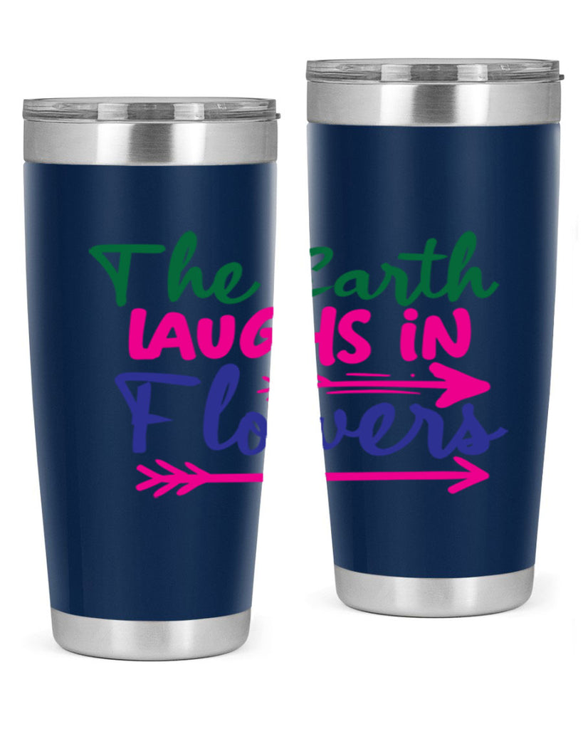 The Earth Laughs In Flowers 535#- spring- Tumbler