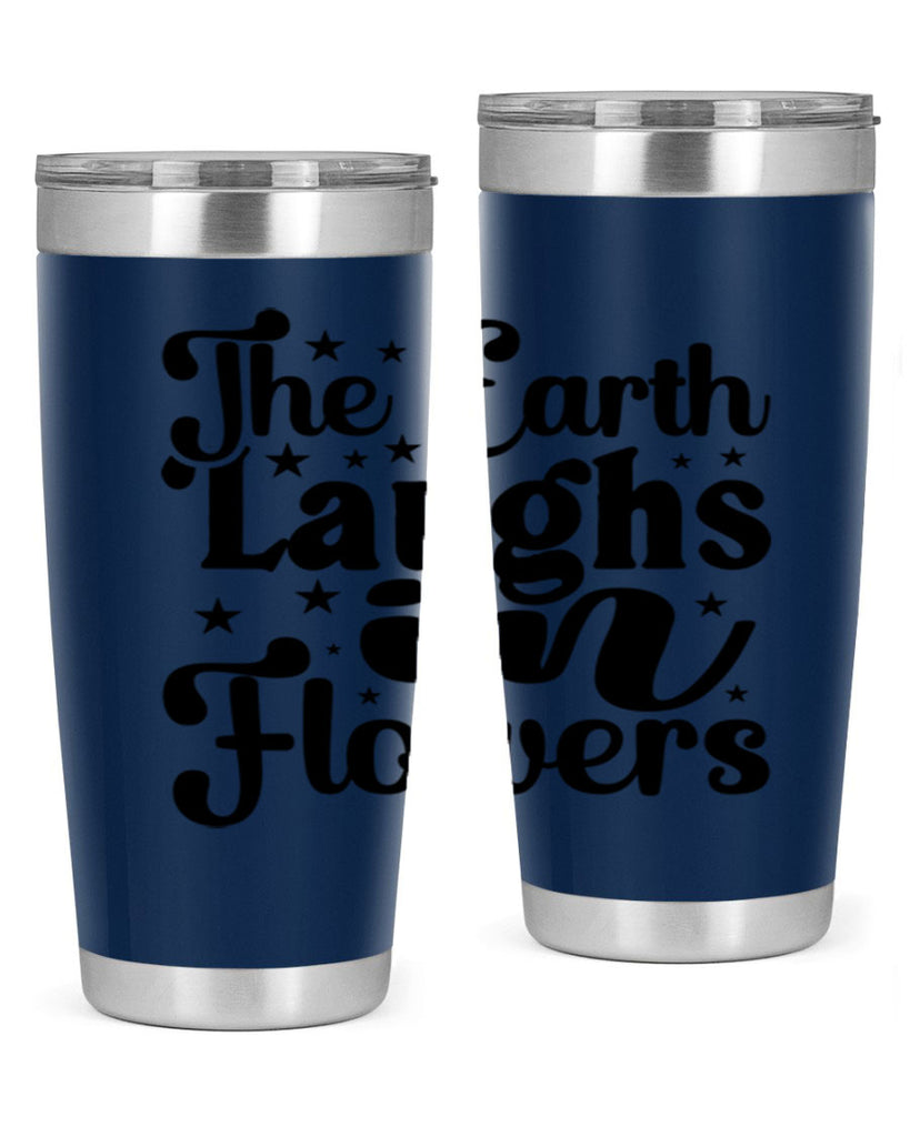 The Earth Laughs In Flowers 537#- spring- Tumbler