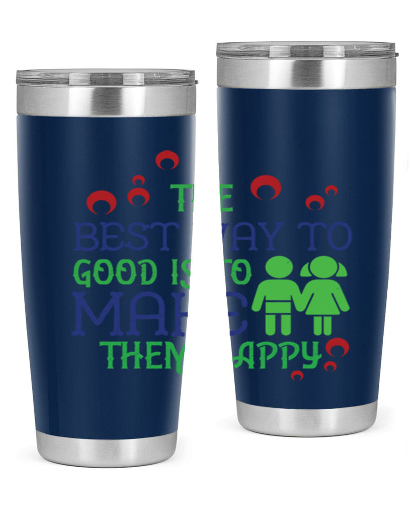 The best way to make children good is to make them happy Style 17#- baby- Tumbler