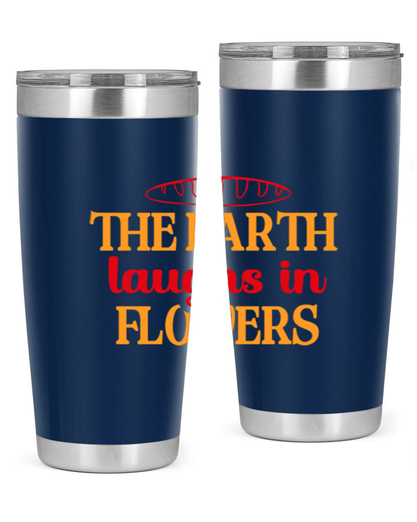The earth laughs in flowers 540#- spring- Tumbler