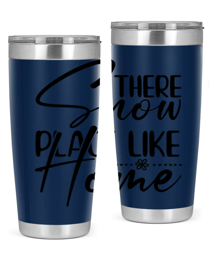 There snow place like home 411#- winter- Tumbler
