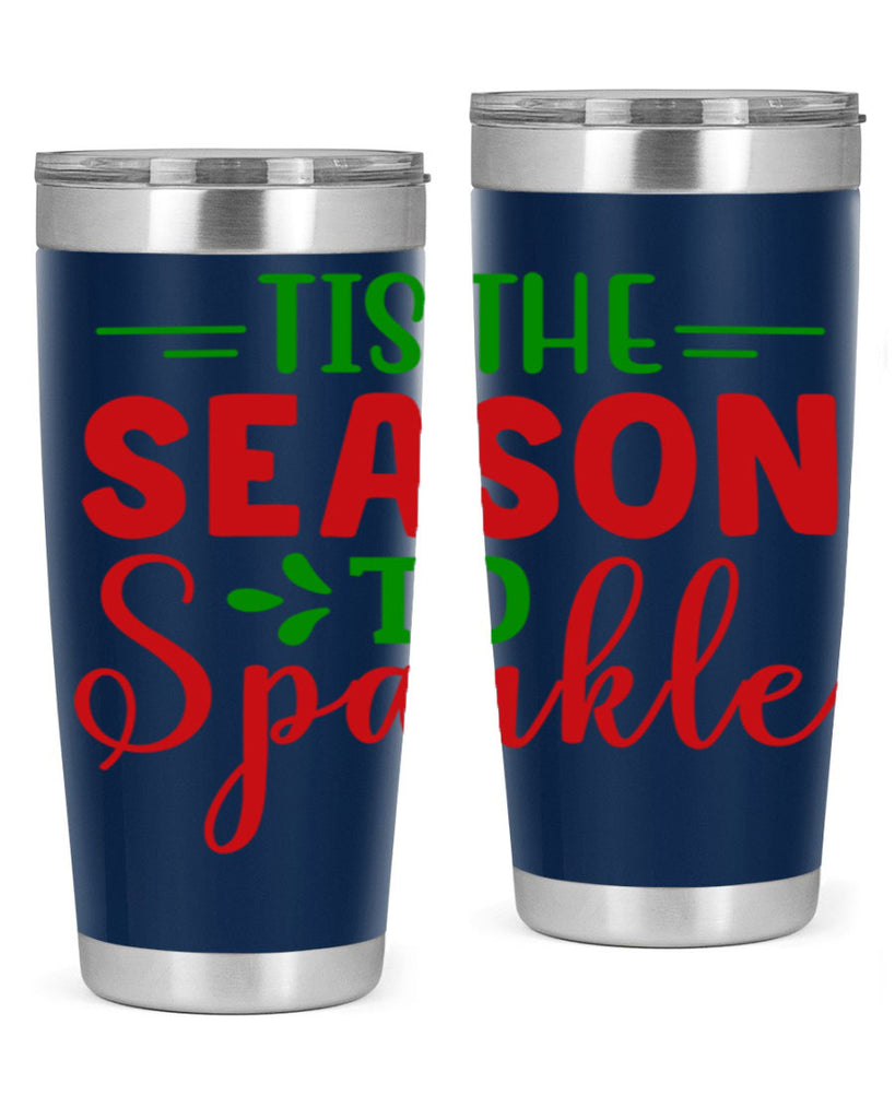 Tis the Season to Sparkle 420#- winter- Tumbler