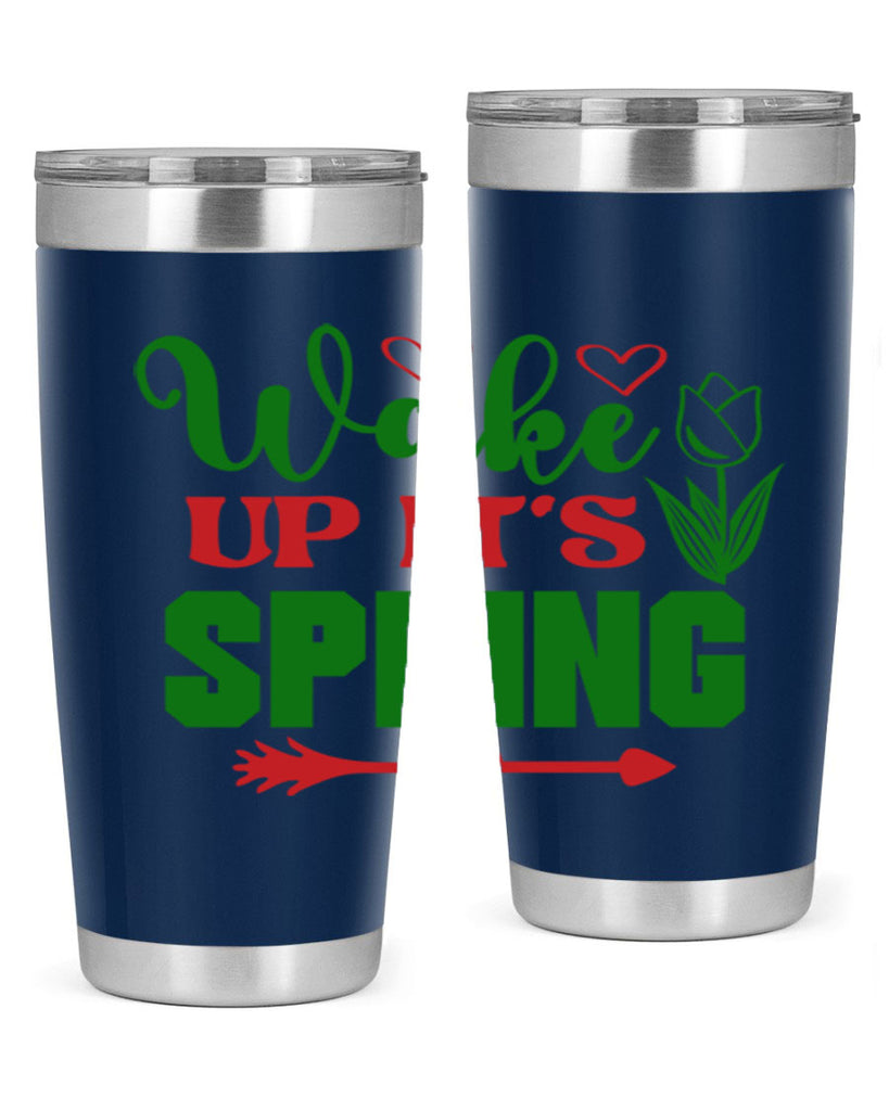 Wake Up Its Spring 562#- spring- Tumbler
