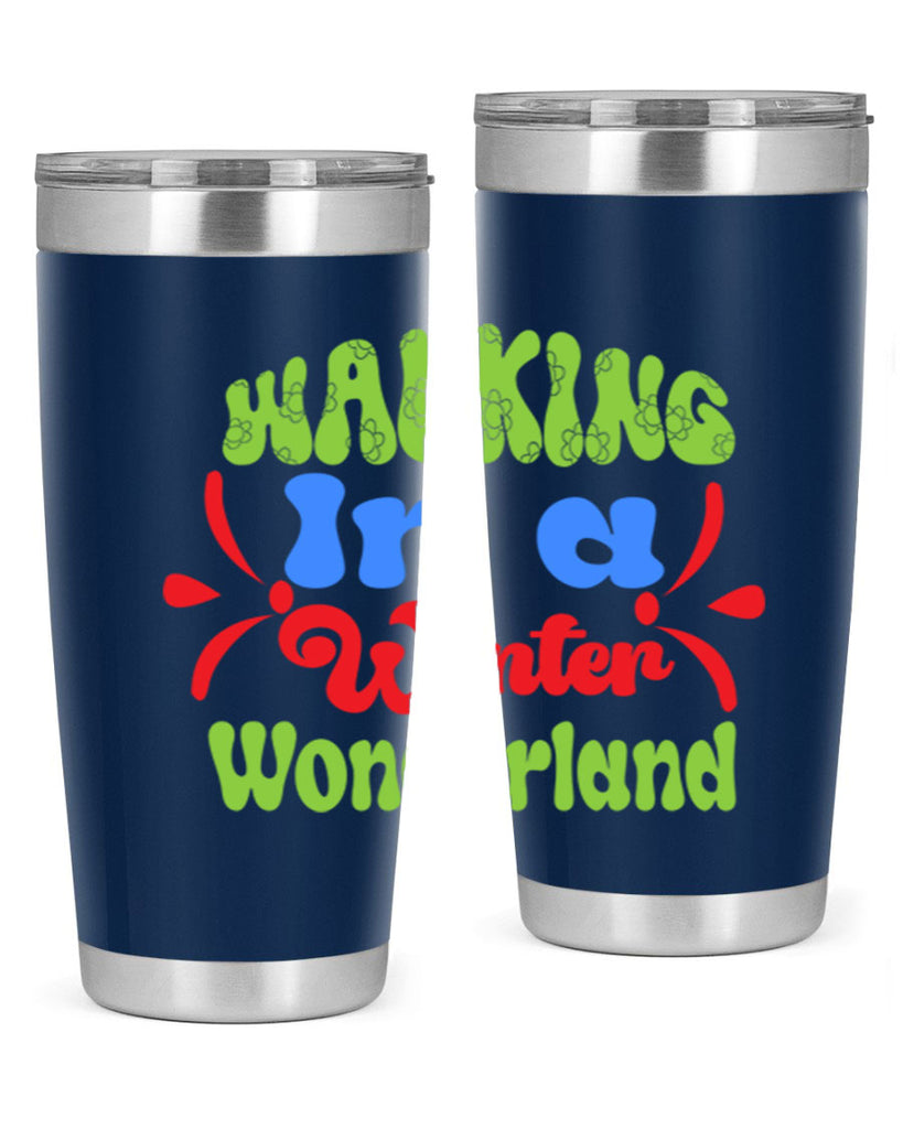 Walking in a winter wonderland 439#- winter- Tumbler