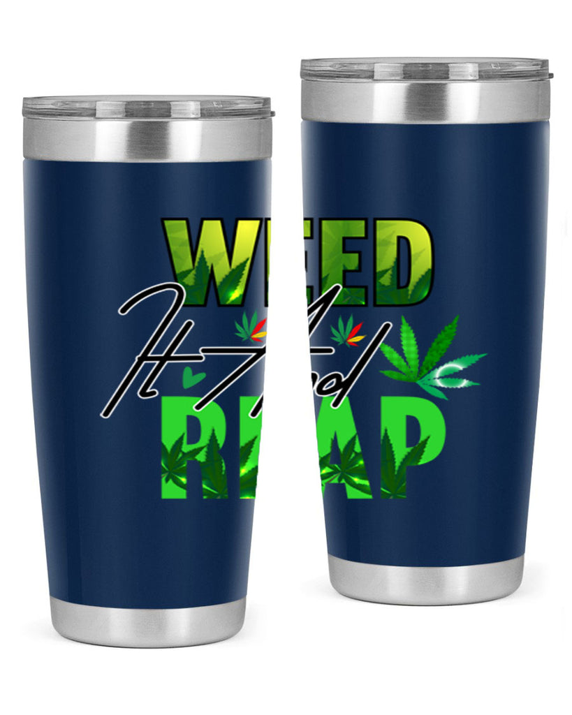 Weed It and Reap 287#- marijuana- Tumbler