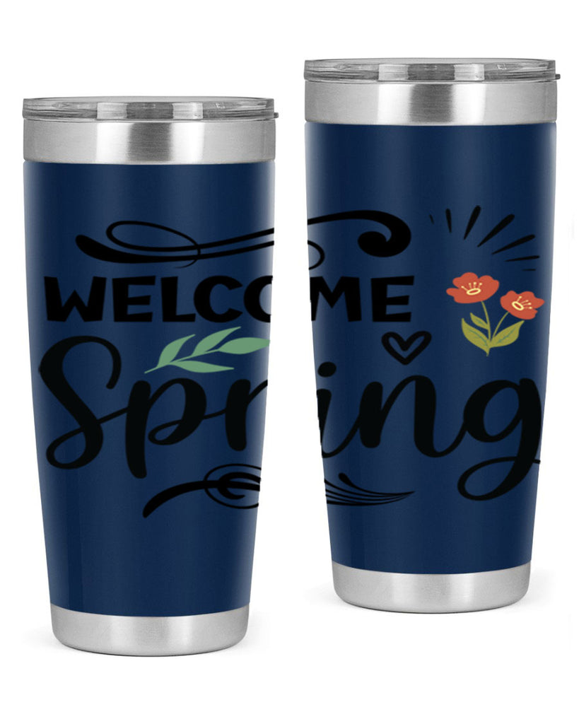 Welcome Spring  598#- spring- Tumbler
