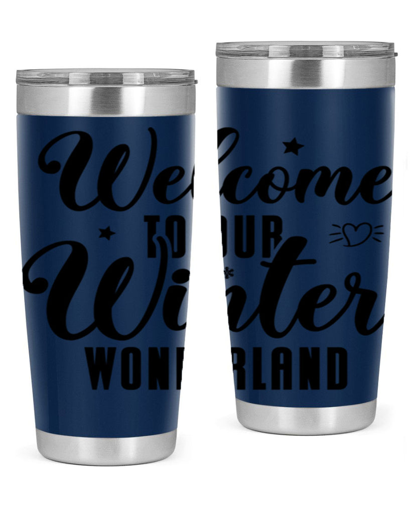 Welcome To Our Winter Wonderland470#- winter- Tumbler