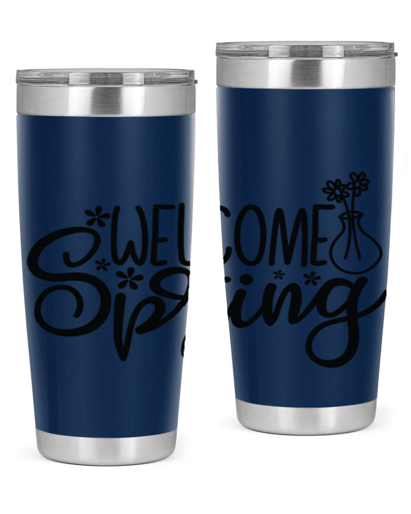 Welcome spring  design 599#- spring- Tumbler