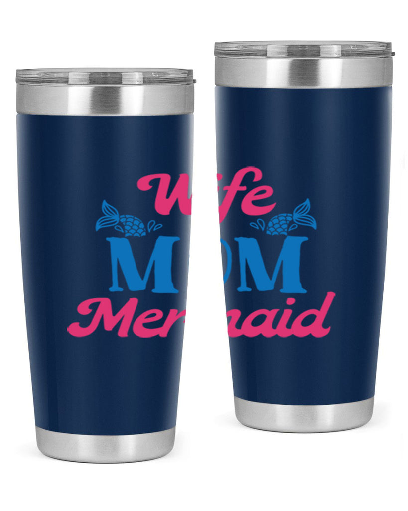 Wife Mom Mermaid 670#- mermaid- Tumbler