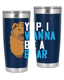 Yup, I wanna be a bear 36#- Bears- Tumbler
