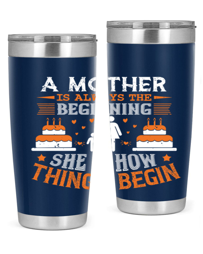 a mother is your first friend 12#- mothers day- Tumbler