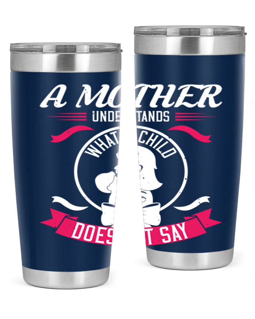 a mother understands 8#- mothers day- Tumbler