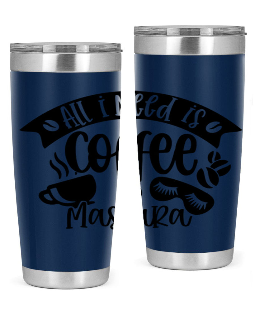 all i need is coffee mascara 188#- coffee- Tumbler