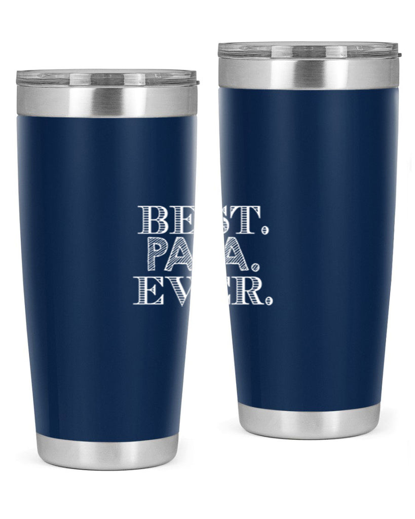 best papa ever 93#- grandpa - papa- Tumbler