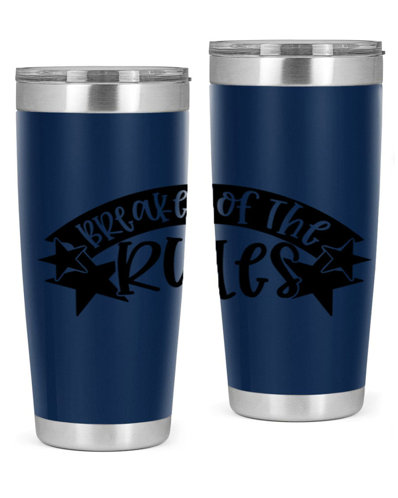 breaker of the rules 69#- fathers day- Tumbler