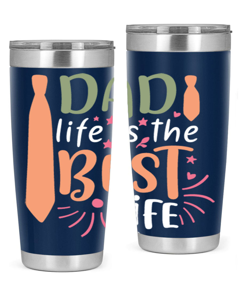dad life is the best life 105#- fathers day- Tumbler