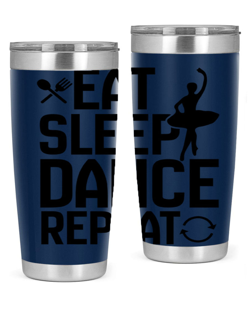eat sleep dance repeat 35#- ballet- Tumbler