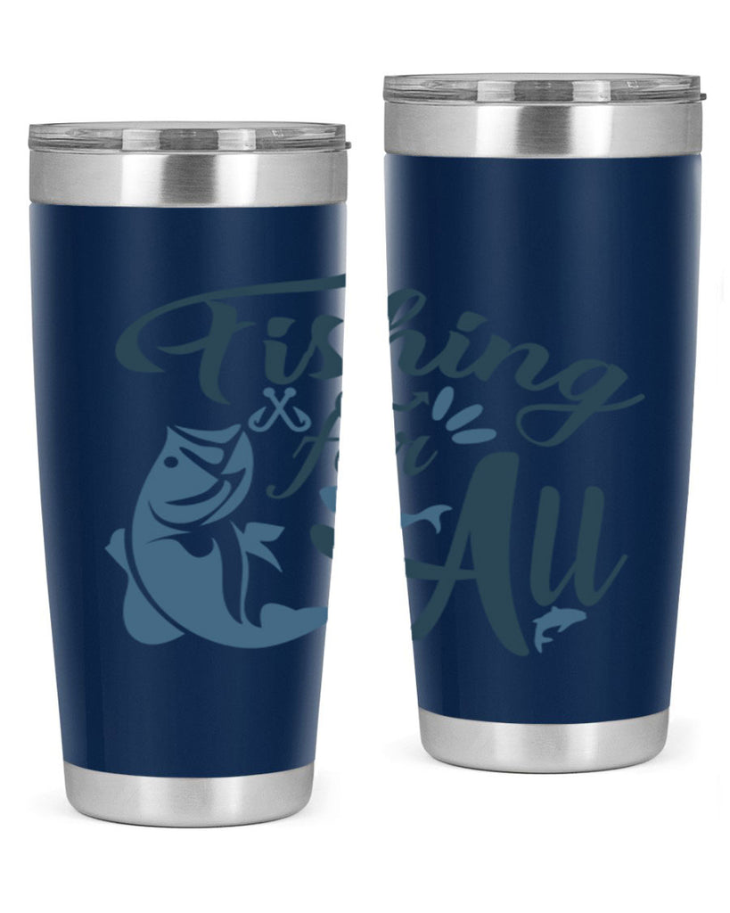 fishing for all 150#- fishing- Tumbler