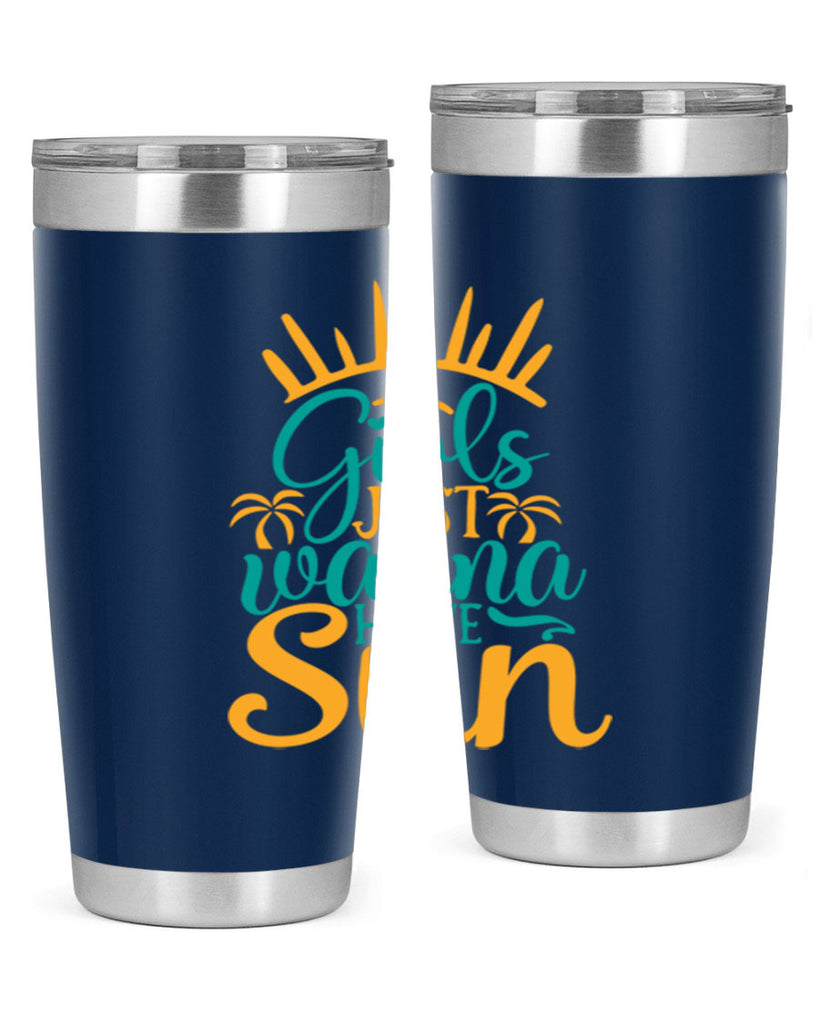 girls just wanna have sun Style 102#- summer- Tumbler