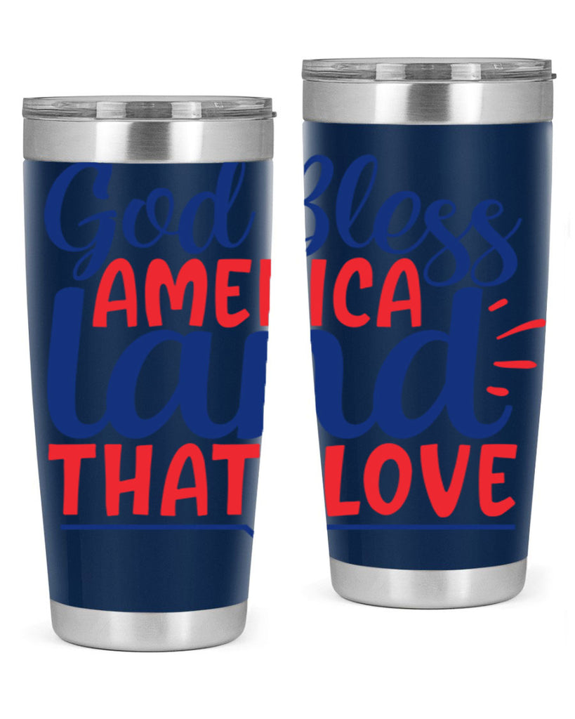 god bless america land that i love Style 54#- Fourt Of July- Tumbler