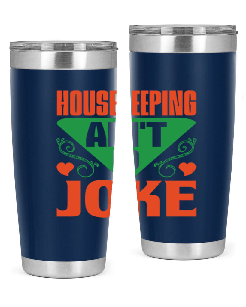 housekeeping aint no joke Style 29#- cleaner- tumbler