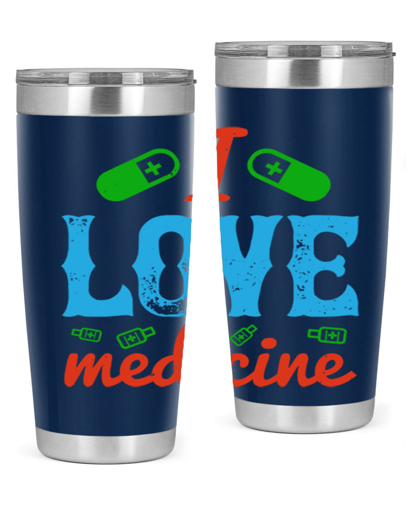 i love medicine Style 46#- medical- tumbler