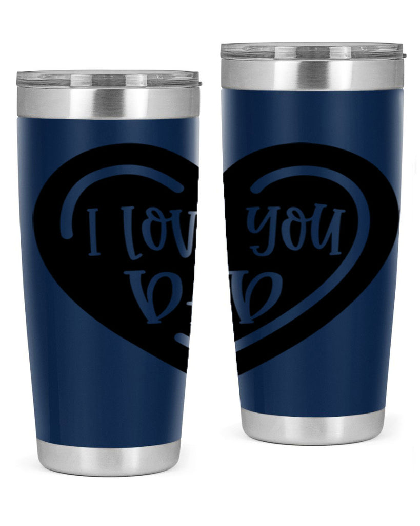 i love you dad 41#- fathers day- Tumbler