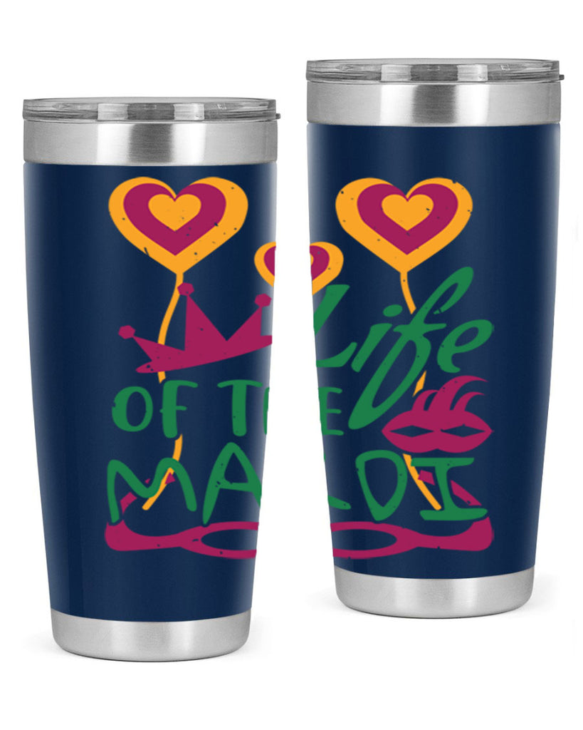 life of the mardi 49#- mardi gras- Tumbler