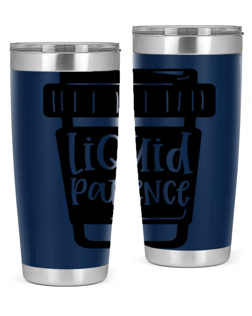 liquid patience 2#- drinking- Tumbler