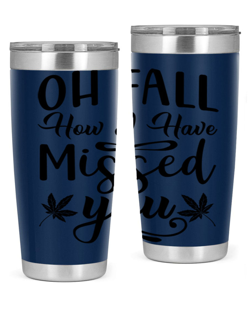 oh fall how i have missed you 448#- fall- Tumbler