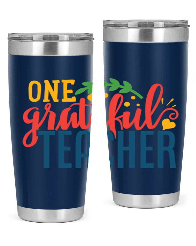 one grateful teacher Style 167#- teacher- tumbler