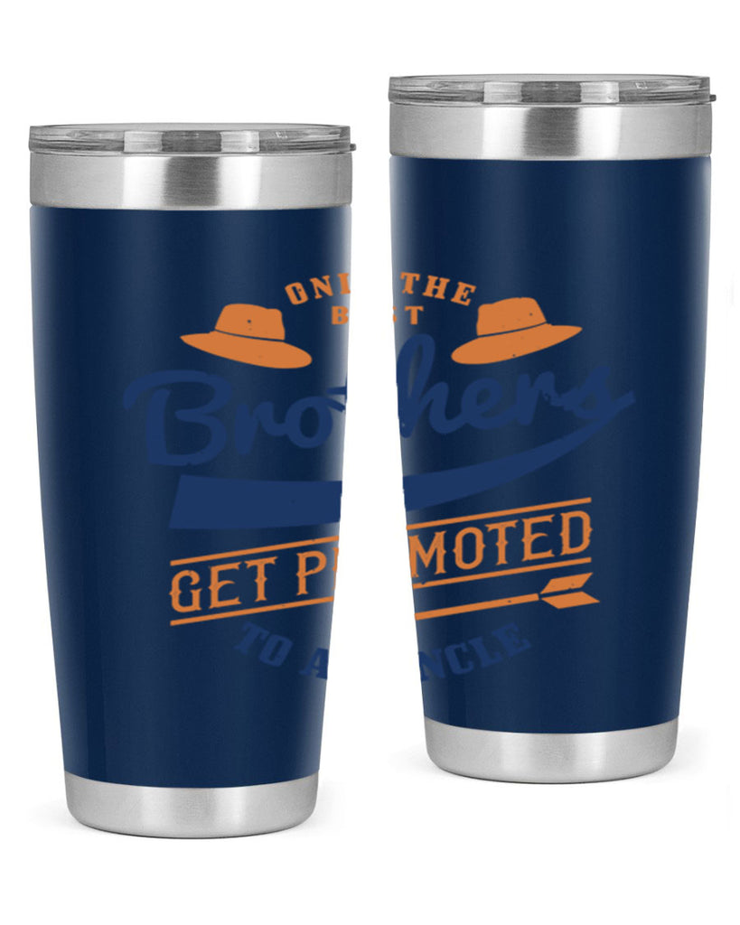 only the best brothers 171#- fathers day- Tumbler