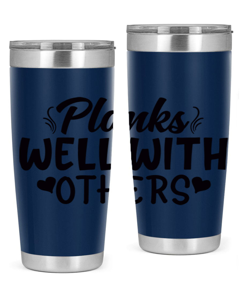 planks well with others 24#- gym- Tumbler