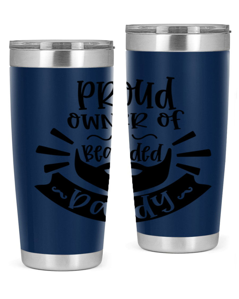 proud owner of a bearded daddy 20#- fathers day- Tumbler