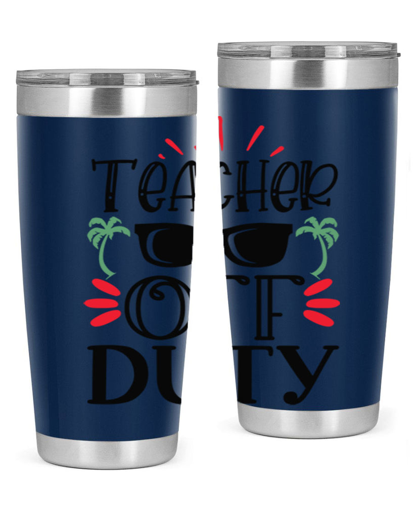 teacher off duty Style 142#- teacher- tumbler