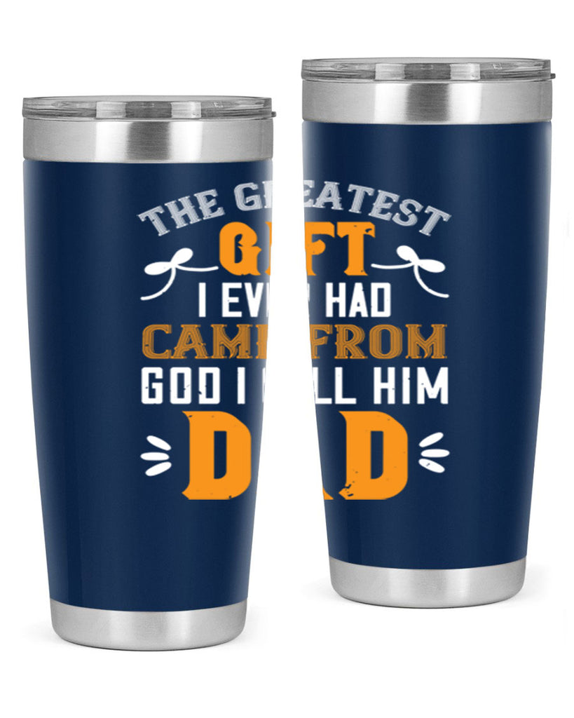 the gratest gift i ever had came from 6#- grandpa - papa- Tumbler