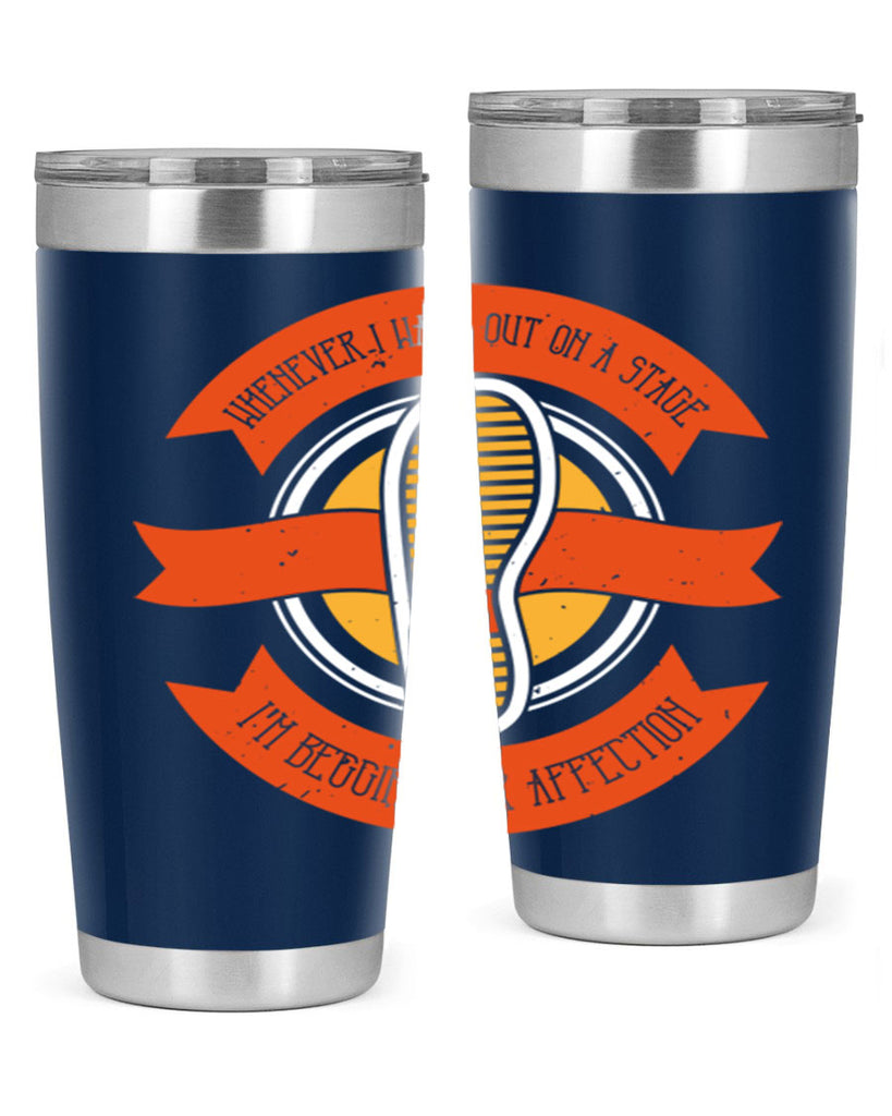 whenever i walk out on a stage im begging for affection 5#- walking- Tumbler