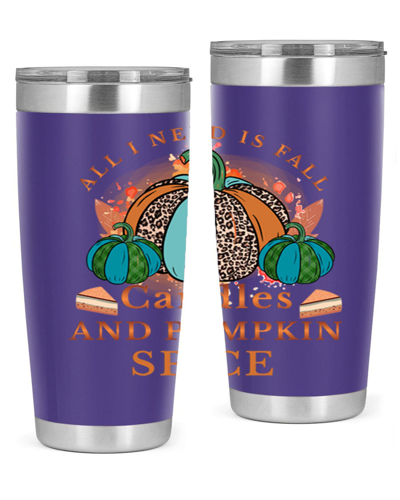 All I Need Is Fall Candles And Pumpkin Spice 5#- fall- Tumbler