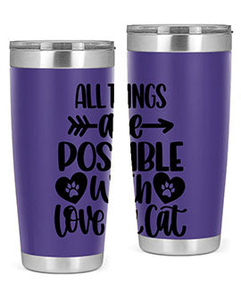 All Things Are Possible Style 75#- cat- Tumbler
